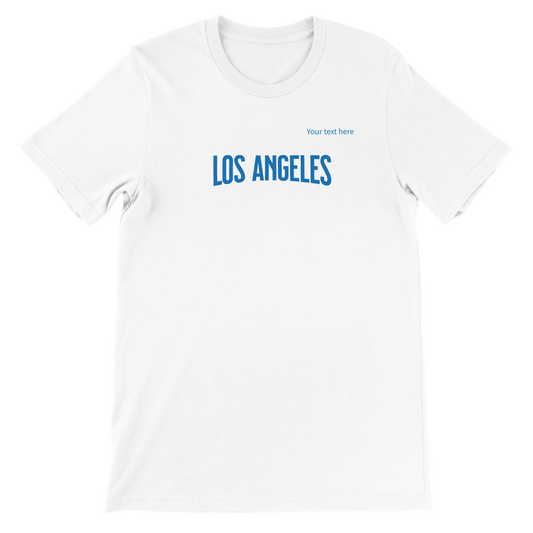 Los Angeles custom text | Premium Unisex Crewneck T-shirt