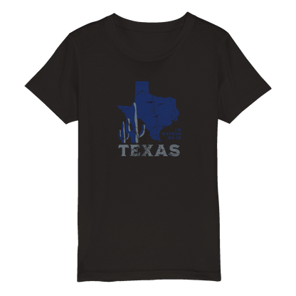 I'd Rather Be In Texas | Organic Kids Crewneck T-shirt