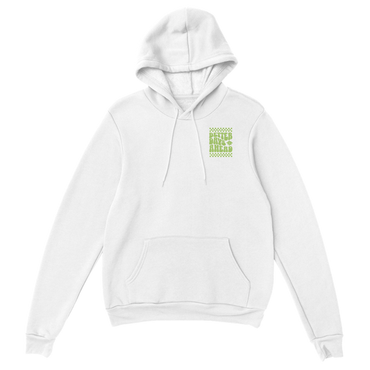Better Days Ahead | Classic Unisex Pullover Hoodie