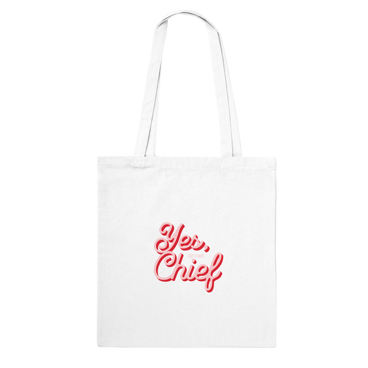 Yes chief and say it back Classic Tote Bag