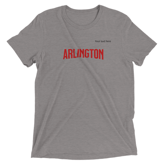 Arlington custom text Triblend Unisex Crewneck T-shirt