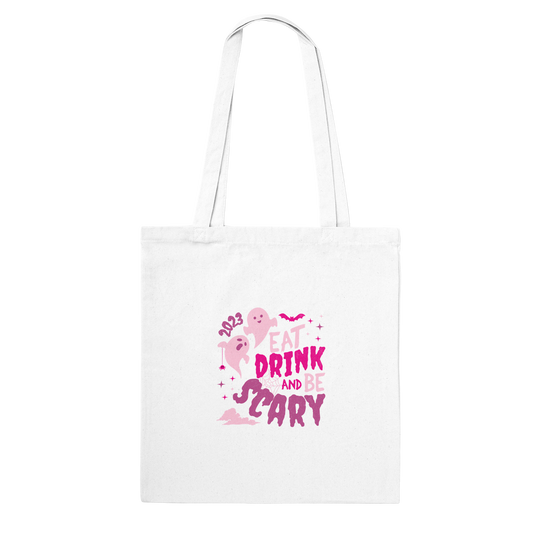 Eat Drink and Be Scary | Classic Tote Bag