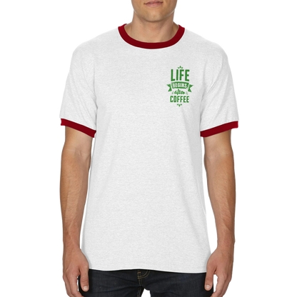 Life begins after coffee | Unisex Ringer T-shirt