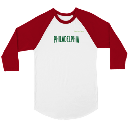 Philadelphia in Kelly Green custom text | Unisex 3/4 sleeve Raglan T-shirt