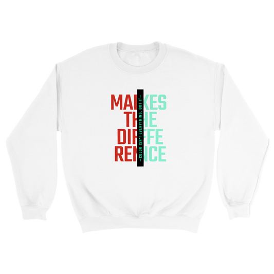Color is not everything but it makes the difference Classic Unisex Crewneck Sweatshirt