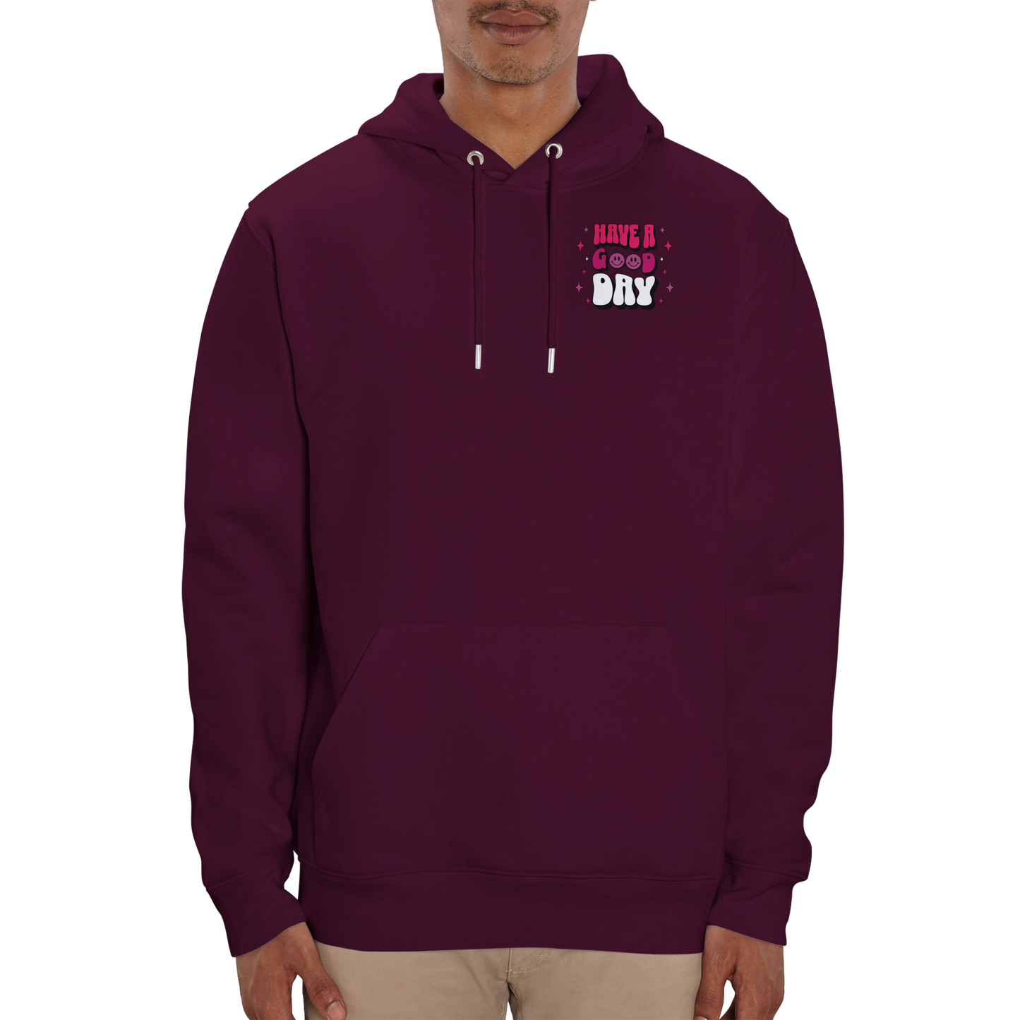 Have A Good Day | Organic Unisex Pullover Hoodie