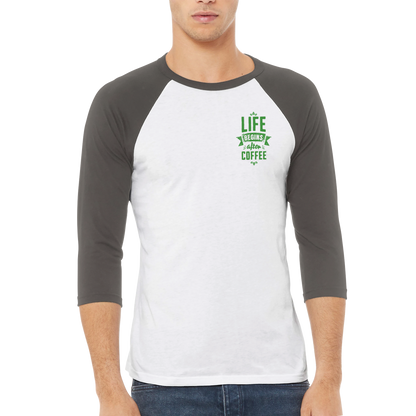 Life begins after coffee | Unisex 3/4 sleeve Raglan T-shirt