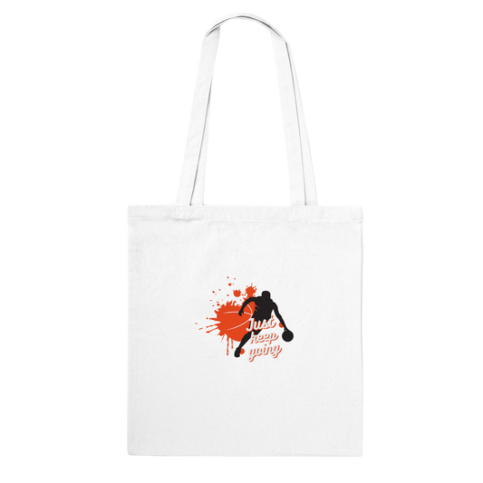 Just keep going Classic Tote Bag
