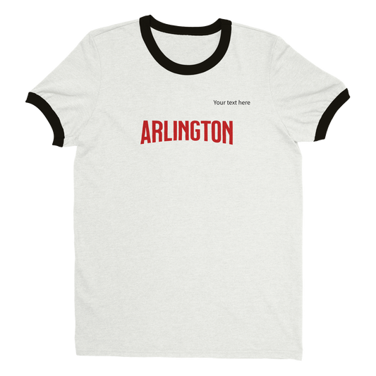 Arlington custom text Unisex Ringer T-shirt