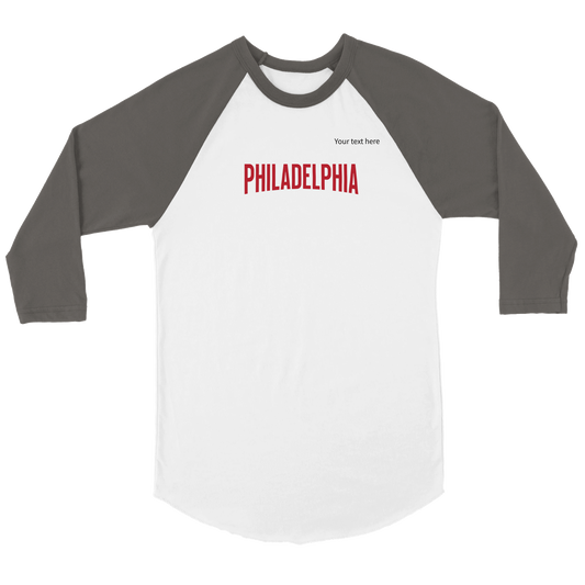 Philadelphia custom text Unisex 3/4 sleeve Raglan T-shirt