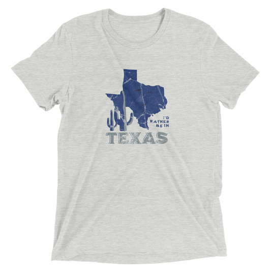 I'd Rather Be In Texas | Triblend Unisex Crewneck T-shirt
